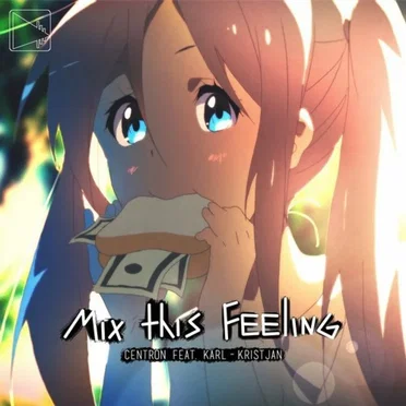 Mix This Feeling by Centron - album cover