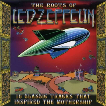 The Roots of Led Zeppelin by Various Artists - album cover