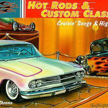 Hot Rods & Custom Classics by Various Artists - album cover