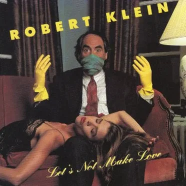 Let's Not Make Love by Robert Klein - album cover