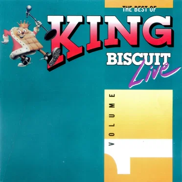 The Best of King Biscuit Live, Volume 1 by Various Artists - album cover