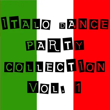Italo Dance Party Collection, Vol. 1 by Various Artists - album cover