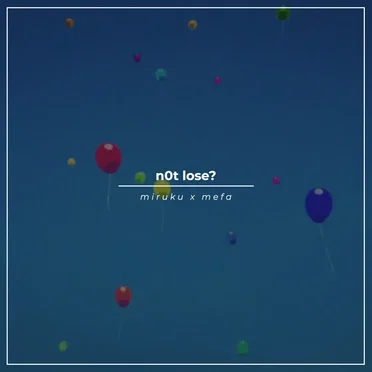 n0t lose