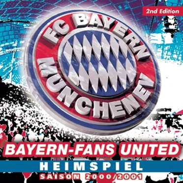 FC Bayern München: Heimspiel: 2nd Edition: Saison 2000/2001 by Various Artists - album cover