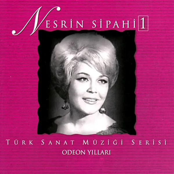 Nesrin Sipahi, Vol. 1