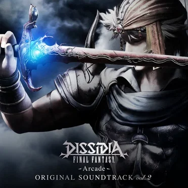 DISSIDIA FINAL FANTASY -Arcade- ORIGINAL SOUNDTRACK vol.2 by Various Artists - album cover