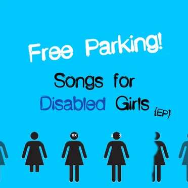Songs for Disabled Girls {EP}