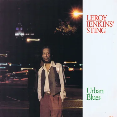 Urban Blues by Leroy Jenkins’ Sting - album cover