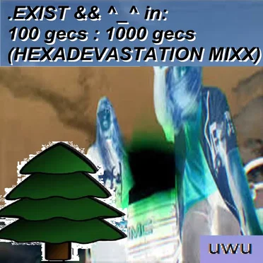 1000 gecs ("HEXADEVASTATION" Mixx) by .EXIST / ^_^ - album cover