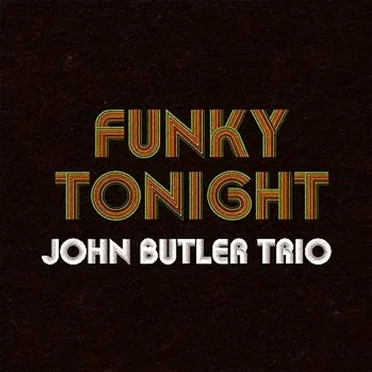 Funky Tonight by The John Butler Trio - album cover