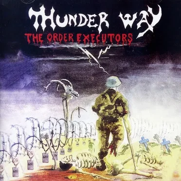 The Order Executors by Thunder Way - album cover
