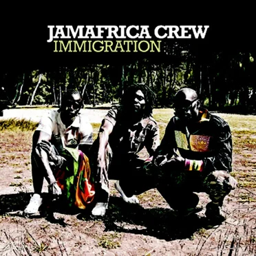 Immigration by Jamafrica Crew - album cover