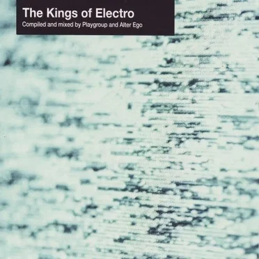 The Kings of Electro by Various Artists - album cover
