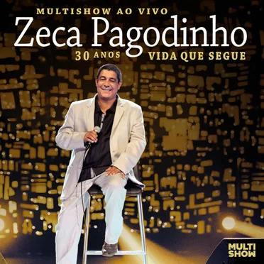 Multishow ao vivo: 30 anos: Vida que segue