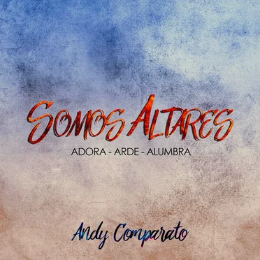 Somos altares by Andy Comparato - album cover