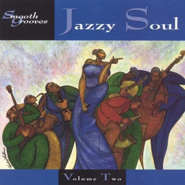 Smooth Grooves: Jazzy Soul, Volume 2 by Various Artists - album cover