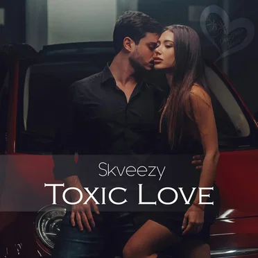 Toxic Love