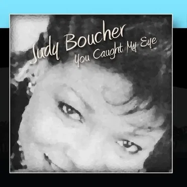 You Caught My Eye by Judy Boucher - album cover