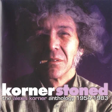 Kornerstoned: The Alexis Korner Anthology 1954-1983