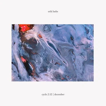 Cycle 2.12 | December by Erik Luebs - album cover