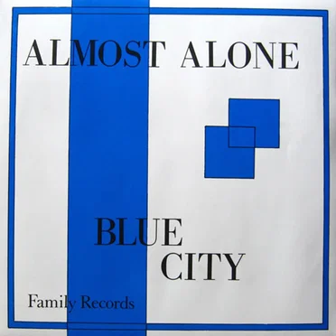 Blue City by Almost Alone - album cover