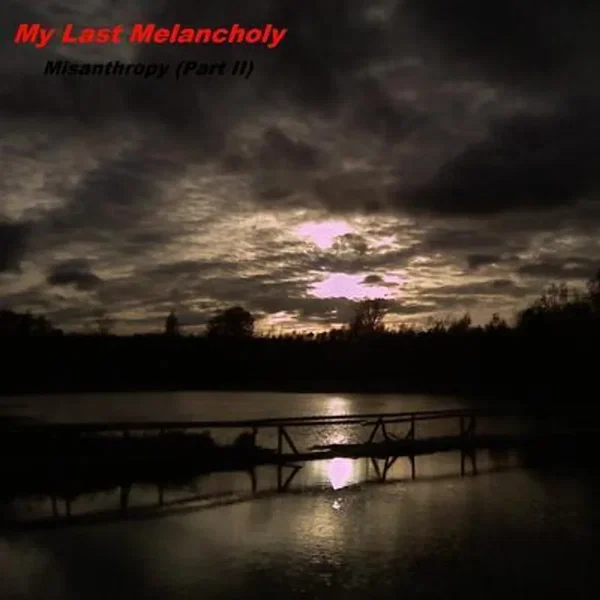 Misanthropy (Part II)