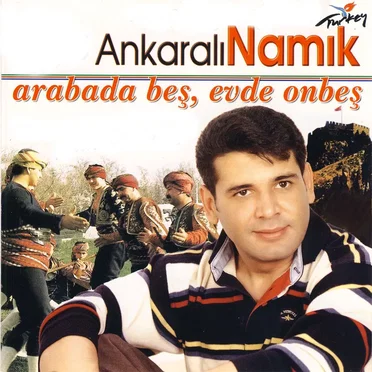 arabada beş, evde onbeş