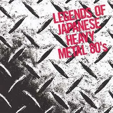 LEGENDS OF JAPANESE HEAVY METAL 80’s by Various Artists - album cover