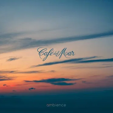 Café del Mar: Ambience by Various Artists - album cover