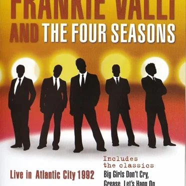 The Very Best of Frankie Valli and The Four Seasons: Live in Atlantic City 1992