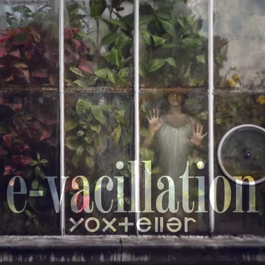 e-vacillation