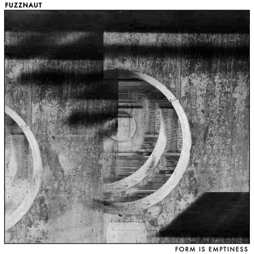 Form Is Emptiness by Fuzznaut - album cover
