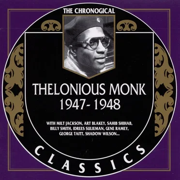 The Chronological Classics: Thelonious Monk 1947–1948