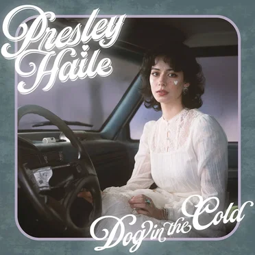 Dog in the Cold by Presley Haile - album cover