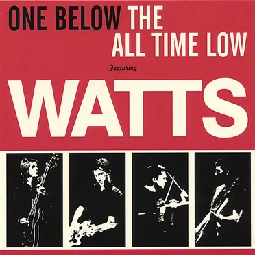 One Below the All Time Low by Watts - album cover