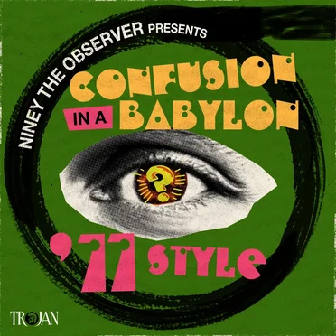 Niney the Observer presents Confusion in a Babylon - ’77 Style by Various Artists - album cover