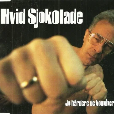 Jo hårdere de kommer