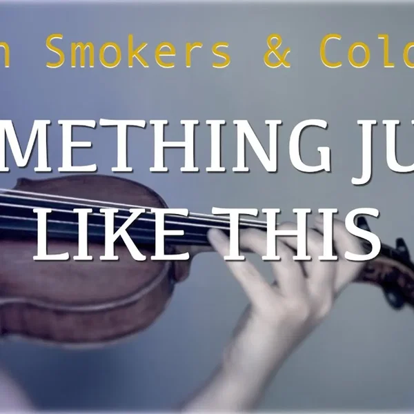 Something Just Like This for violin and piano