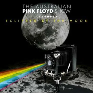Eclipsed by the Moon by The Australian Pink Floyd Show - album cover