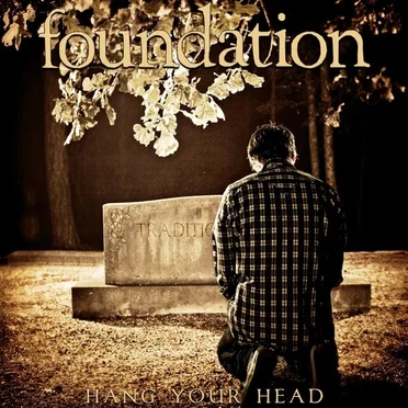 Hang Your Head by Foundation - album cover