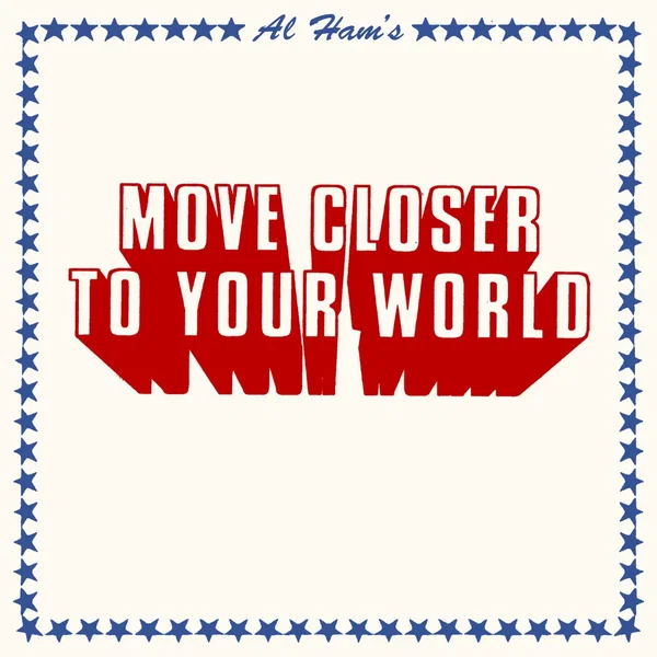 Move Closer To Your World