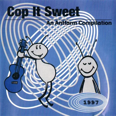 Cop It Sweet: An Antfarm Compilation by Various Artists - album cover