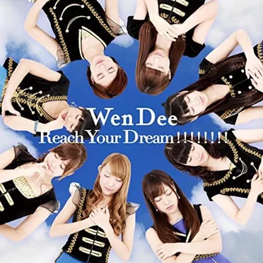 Reach Your Dream!!!!!!!! by WenDee - album cover