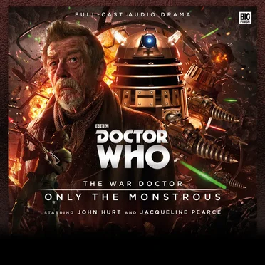 Doctor Who: The War Doctor - Only The Monstrous by Nicholas Briggs - album cover