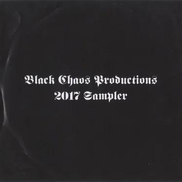 Black Chaos Productions 2017 Sampler by Various Artists - album cover