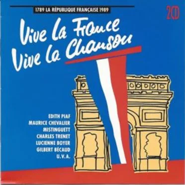 Vive la France Vive la Chanson by Various Artists - album cover