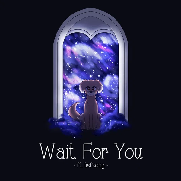 Wait For You