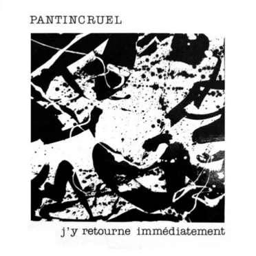J'y retourne immédiatement by Pantincruel - album cover