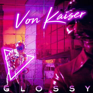 Glossy by Von Kaiser - album cover