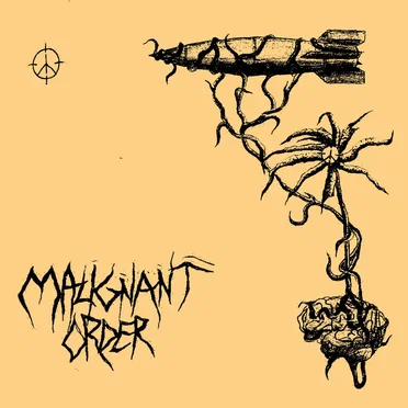 Malignant Order